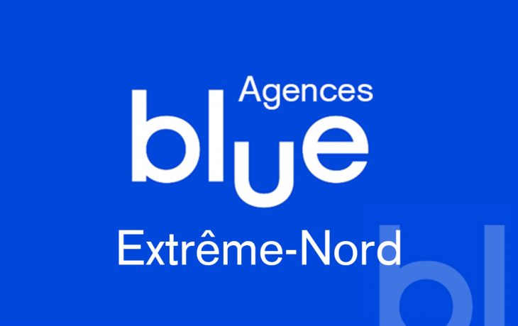 Agence Blue Extrême-Nord